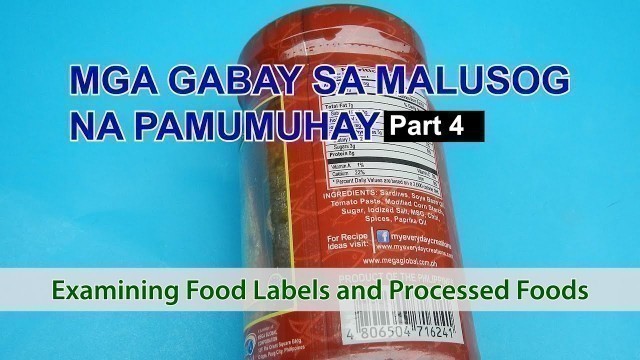 'FN1 Mga Gabay sa Malusog na Pamumuhay Part 4  Examining Food Labels and Processed Foods'