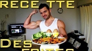 'Recette fitness:  frite pour le régime - fitnessmith.tv 2013 fitness 2013 (HD) RECETTE MUSCULATION'