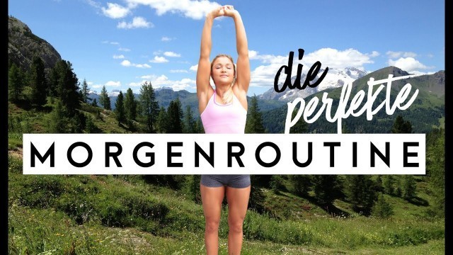 'Die PERFEKTE Morgenroutine'