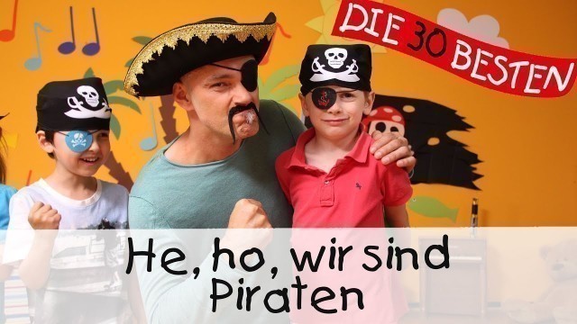 'He, ho, wir sind Piraten || Kinderlieder zum Mitsingen und Bewegen'