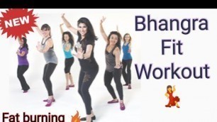 'Bhangra Fit Workout || Fat Burning || Full Body Workout ||  Weightloss || Dance ||'