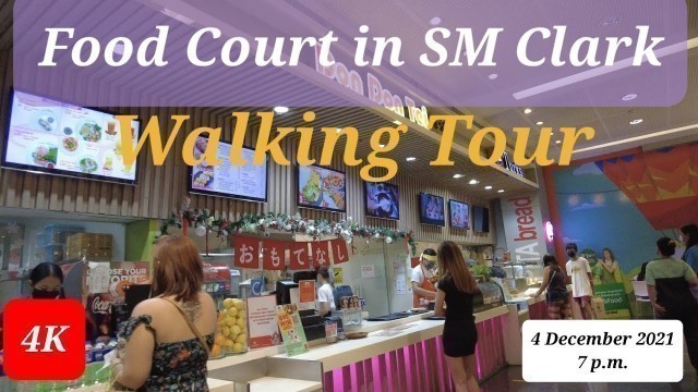 'Walking Tour in The Food Court, SM Clark. Angeles city. Philippines'