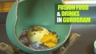 'Craziest Fusion Food & Drink At Molecule in Gurugram | Curly Tales'