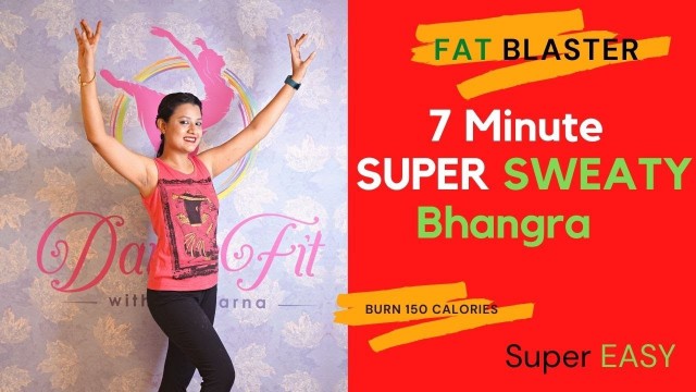 '7 Minute BHANGRA WORKOUT[FAT BLASTER]DANCE FITNESS Bhangra for Beginners #bhangraworkout #bhangrafit'