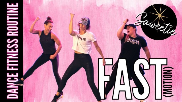 'Fast (Motion) by Saweetie || SHiNE DANCE FITNESS™'