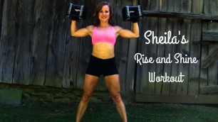 'Sheila\'s Rise and Shine Workout'