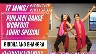 '17 min Giddha & Bhangra High Dance Workout | Lohri Special | Beginner Friendly | Modifications Incld'