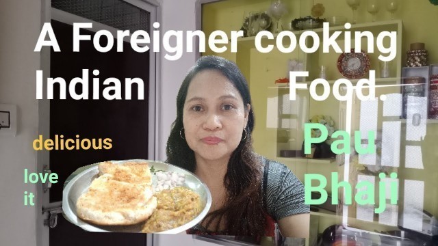 'A Foreigner cooking Indian food /Pau Bhaji/How to make Pau Bhaji.'