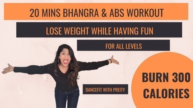 '20 MIN BHANGRA & ABS WORKOUT | FULL BODY FAT BURN | No Equipment I Dancefit with Preity'