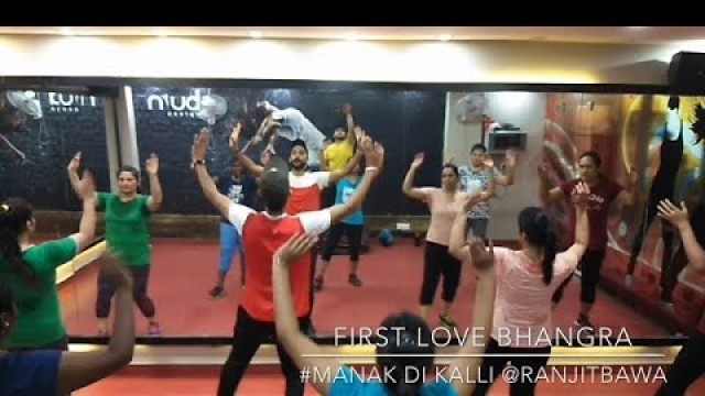 'Manak di kalli || Ranjit Bawa || Bhangra Fitness Batch || Burn Zym || Bhangra cover (2018)'