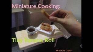 'MIniature Food Cooking; Ep.4 Tiny Banana Roll /Turon (Tiny cooking real mini food)'