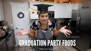 'Graduation Party Food Ideas |Gather your Fragments | Large family tried and true ideas'