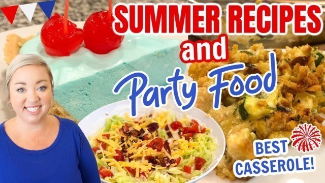 'EASY SUMMER RECIPES AND PARTY FOOD | 3 EASY RECIPES FOR SUMMER | JULY 4TH FOOD | JESSICA O\'DONOHUE'