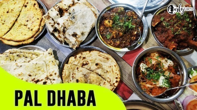 'Pal Dhaba in Chandigarh: Heaven For Non-Vegetarians | Curly Tales'