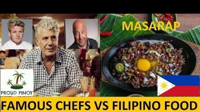 'Celebrity Chefs Reaction on Filipino Food'