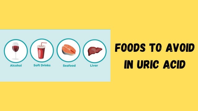 'Top 5 Foods to Avoid in Uric acid | What are Gout Causing Foods?'