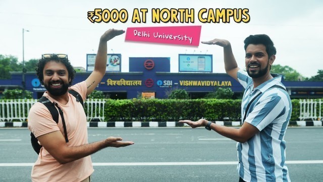 'Spending ₹5000 At Delhi University North Campus | Ok Tested'