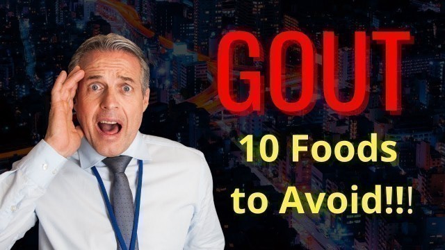 'Gout Attack - Avoid These 10 Foods #Gout     #Uric Acid   #Low Purine Foods'