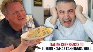 'Italian Chef Reacts to GORDON RAMSAY Carbonara Video'