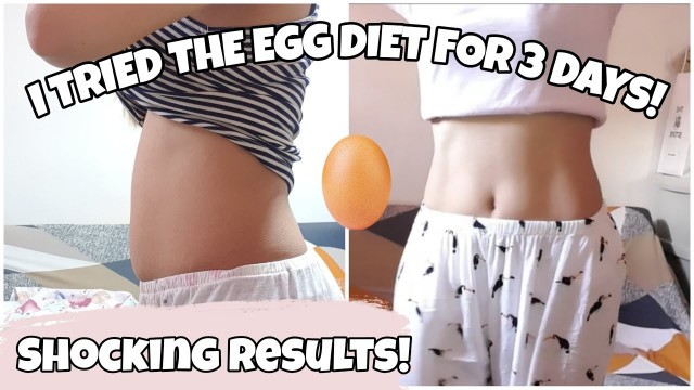 'I TRIED EGG DIET FOR 3 DAYS!SHOCKING RESULTS! (LOSE BELLY FAT!)'