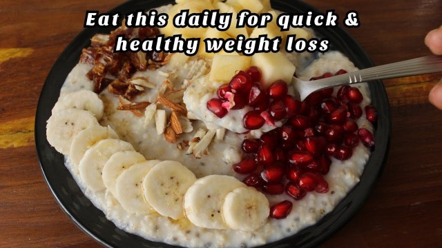 'Eat this daily to lose weight quickly | Breakfast recipe for weight loss | Healthy breakfast | Oats'