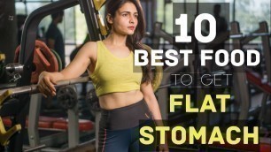 '10 Best Foods to Lose Weight and Get Flat Stomach //Mukti Gautam'