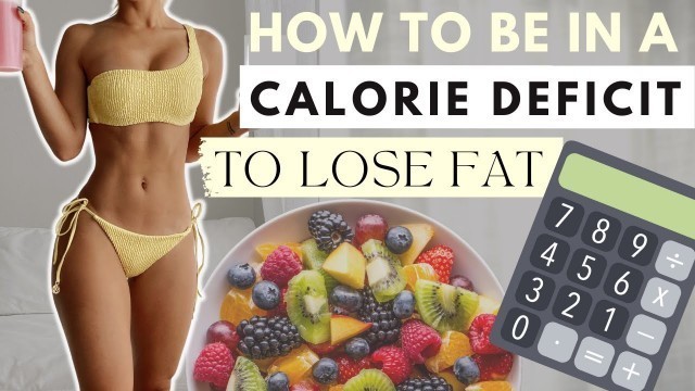 'How to lose weight (without counting calories) in a calorie deficit'