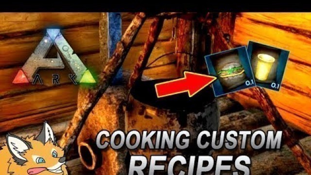 'How to Cook your own Custom Recipes! - ARK Survival Evolved'