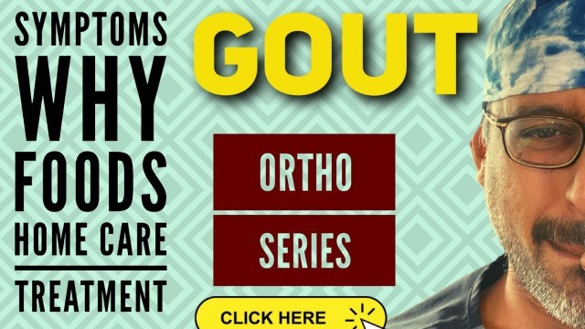 'Gout- Why some suffer more than others? Diet and steps to prevent.'