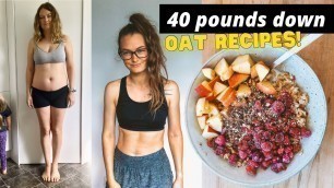 'Oatmeal for weight loss//Foods that helped me lose 40 pounds'