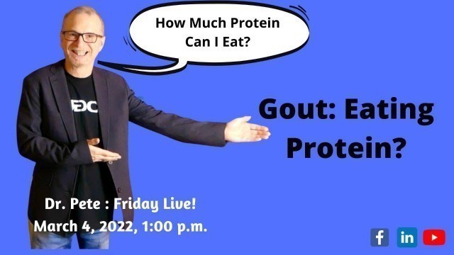 'Gout: Eating Protein?'