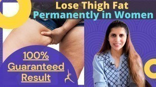 'Lose Thigh & Hip Fat Permanently | Cause & Real Solutions for Lower Body Fat in Female | 100% Result'