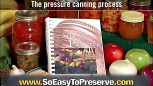 'So Easy to Preserve: The pressure canning process'