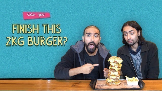 'Can You Finish This 2KG Burger? | Ok Tested'