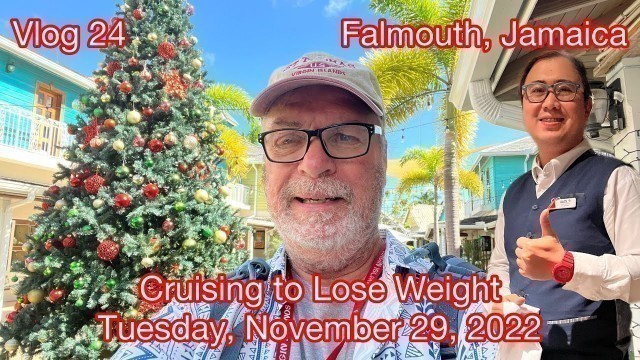 'Cruising to Lose Weight- Vlog 24- Falmouth, Jamaica.  #cruisingtoloseweight  #cruising #cruisenews'