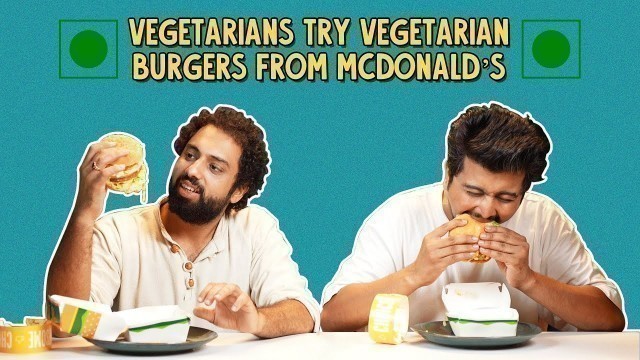 'Vegetarians Try All Veg Burgers From McDonald\'s  | Ok Tested'