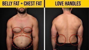 'How to Lose Belly Fat, Love Handles, & Chest Fat FAST! (9 steps)'