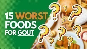 '15 Worst Foods For Gout'