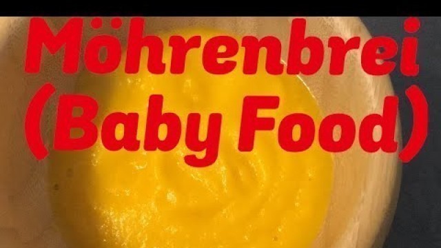 'BABY FOOD ||CARROTS IN THERMOMIX TM5 || 4-7 MONTHS OLD BABY FOOD'