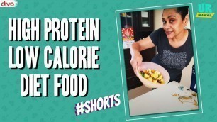 'High Protein Low Calorie Diet Food #shorts'