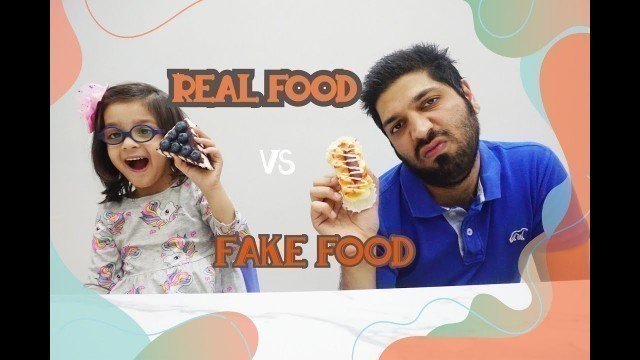 'Food Challenge | Real Food Vs Fake Food'