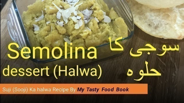 'Suji (Sooji) Ka halwa Recipe By My Tasty Food Book || مزیدار سوجی کا حلوہ'