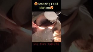 'Amazing Food Making #shorts'