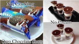 '5 minute Fireless Cooking recipes for competition | Oreo Chocolate Dessert Shots recipe'