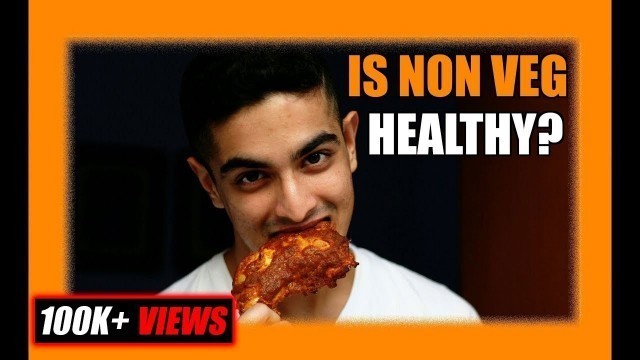 'Is Non-Vegetarian Food Good Or Bad For Health? | BeerBiceps Diet Food'