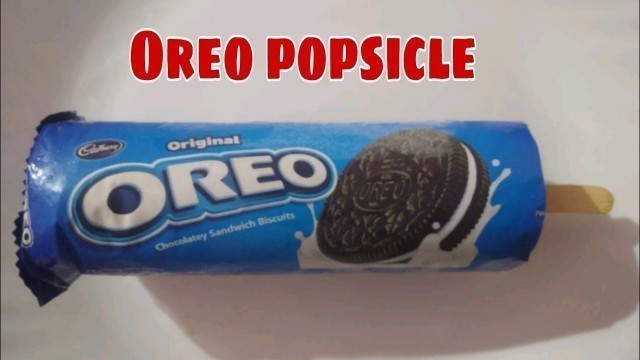 'YouTube trending Oreo Popsicles|| Fireless cooking'