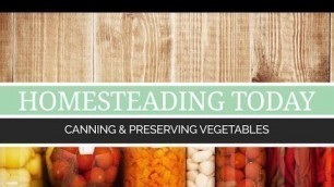 'Food Storage | Canning & Preserving Vegetables'