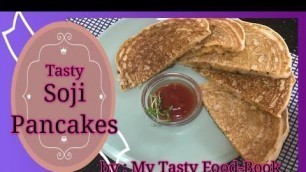 'Soji PanCakes | Breakfast special | by:  MY TASTY FOOD-BOOK RECIPES'