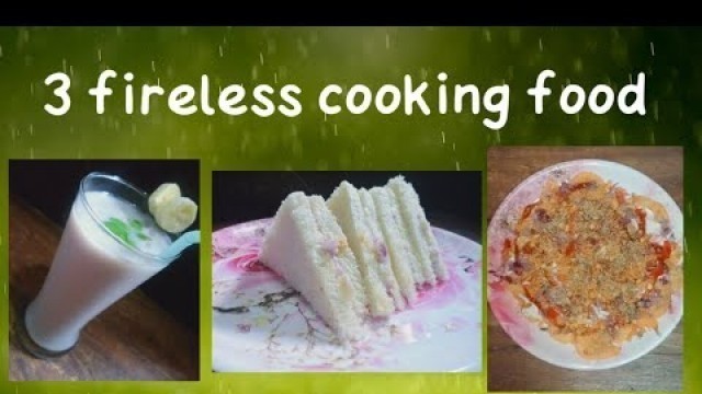 '3 fireless cooking food #funwithharshitaandshourya'