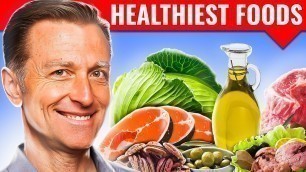 'The 7 Healthiest Foods You Should Eat - Dr. Berg'